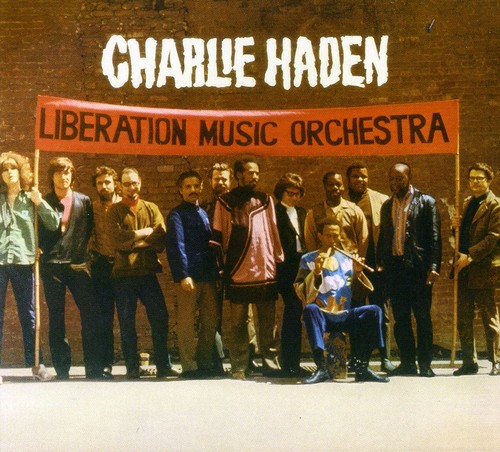 Charlie Haden - Liberation Music Orchestra [Import]