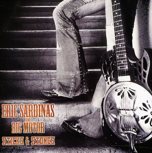 Eric Sardinas - Sticks & Stones [Import]