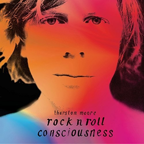 Thurston Moore - Rock N Roll Consciousness [Limited Edition Deluxe LP]