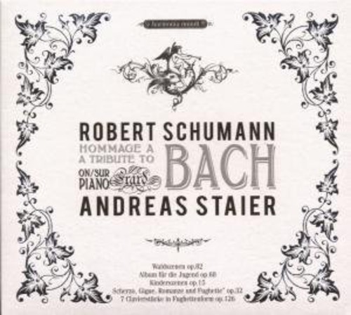 Andreas Staier - Hommage a Bach-Kinderszenen Album Fur Die Jugend w