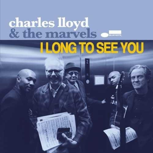Charles Lloyd & The Marvels - I Long To See You [LP]