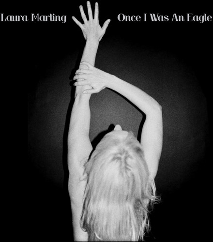 Laura Marling - Once I Was An Eagle