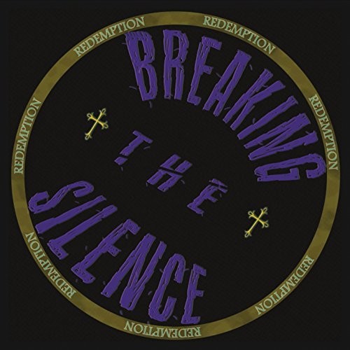 Breaking The Silence - Redemption