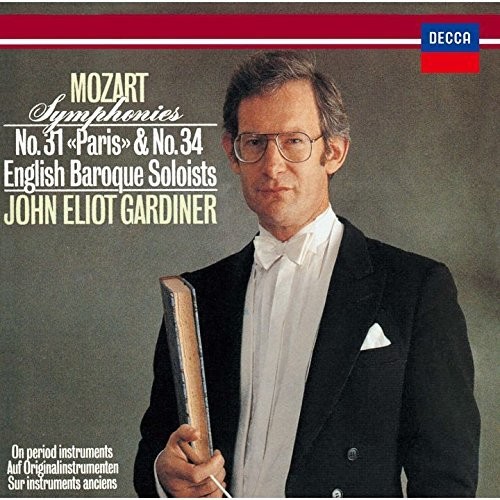 John Eliot Gardiner - Mozart: Symphonies No. 31 & No. 34