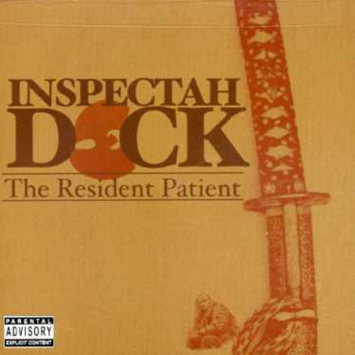 Inspectah Deck - Resident Patient