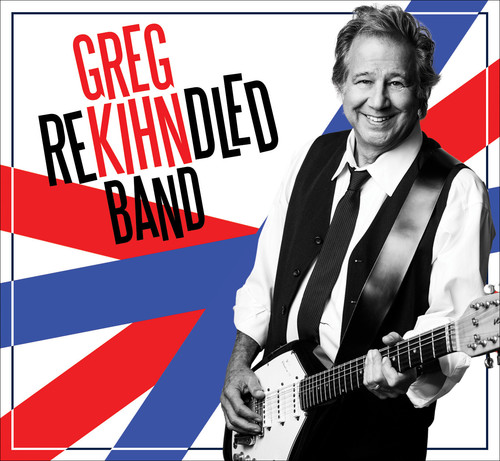 Greg Kihn Band - REKIHNDLED