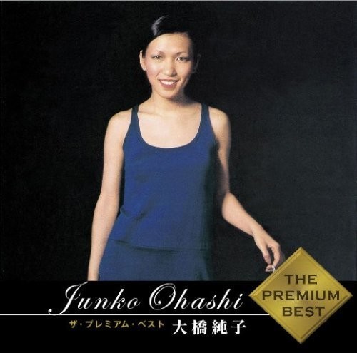 Junko Ohashi - Premium Best