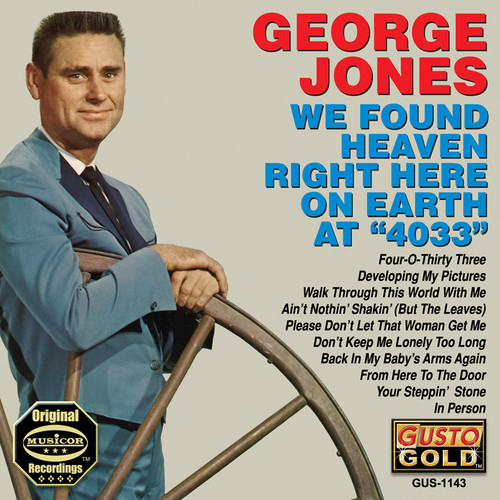 George Jones - We Found Heaven Right Here on Earth at 4033
