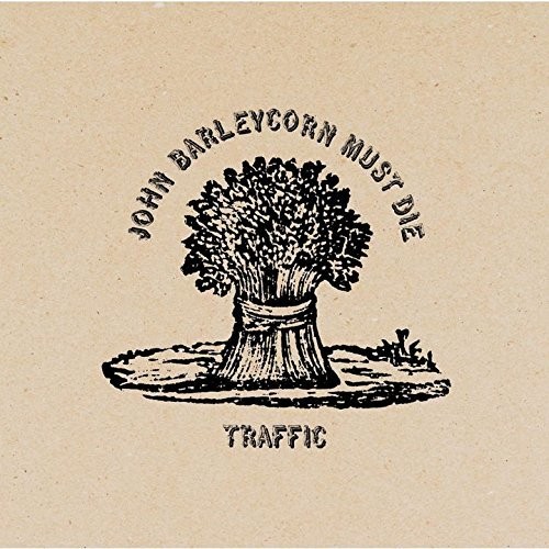 Traffic - John Barleycorn Must Die [Limited Edition] [Reissue] (Jpn)