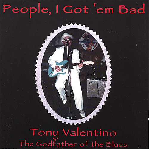 Tony Valentino - People I Gottem Bad