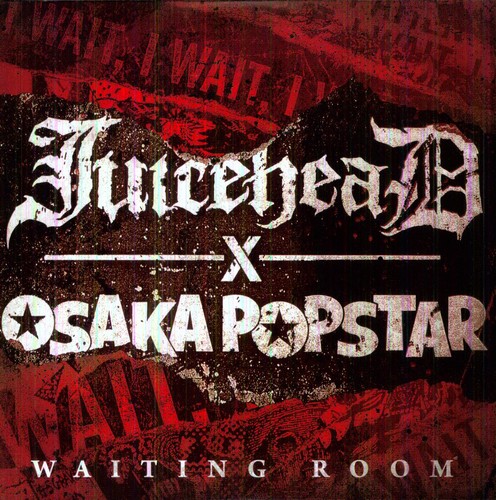 Juicehead X Osaka Popstar - Waiting Room