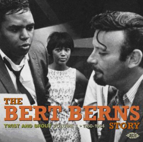 Twist and Shout: The Bert Berns Story, Vol. 1 - 1960-1964 [Import]