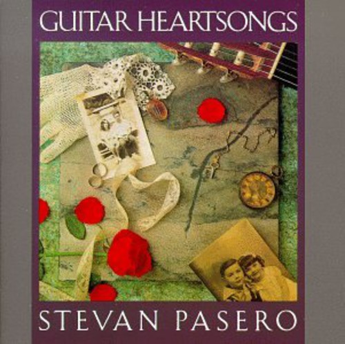 Stevan Pasero - Guitar Heartsongs