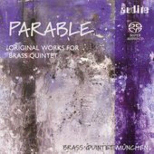 Original Works for Brass Quintet /  Parable