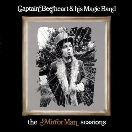 Captain Beefheart - Mirrorman Sessions [180 Gram]