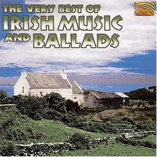Very Best Of Irish Music and Ballads