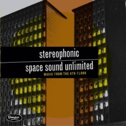 Stereophonic Space Sound Unlimited - Music From The Sixth Floor