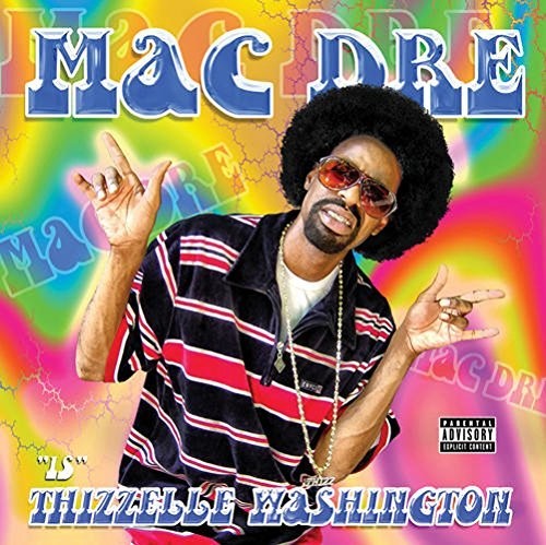 Mac Dre - Thizzelle Washington