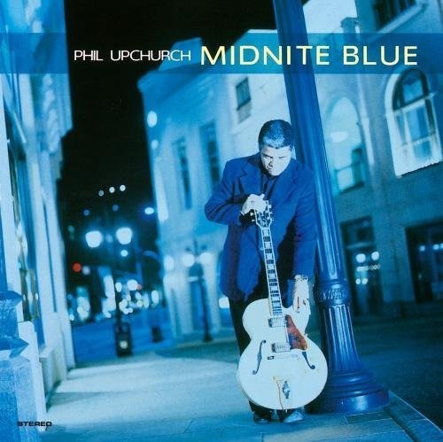 Phil Upchurch - Midnite Blue [Remastered] (Jpn)
