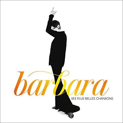 Barbara - Ses Plus Belles Chansons
