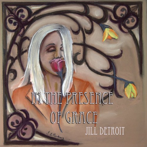 Jill Detroit - In the Presence of Grace