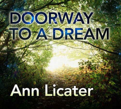 Ann Licater - Doorway to a Dream [Digipak] *