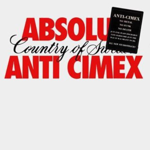 Anti Cimex - Anti Cimex : Absolut Country of Swe