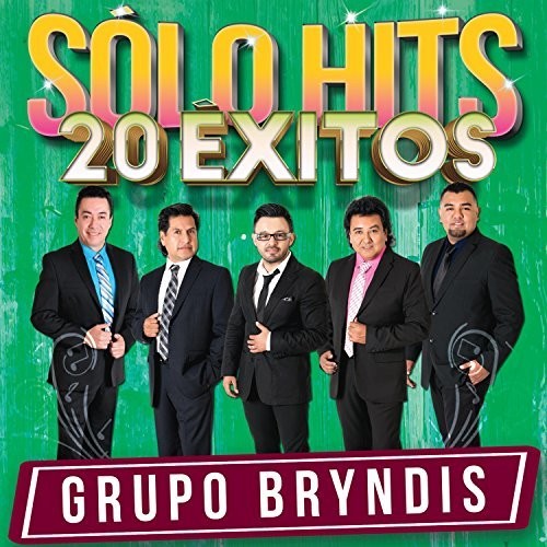 Grupo Bryndis - Solo Hits 20 Exitos