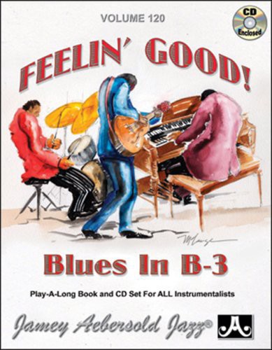 Jamey Aebersold - Feelin Good: Blues in B-3