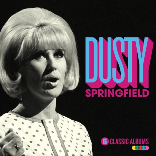 Dusty Springfield - 5 Classic Albums