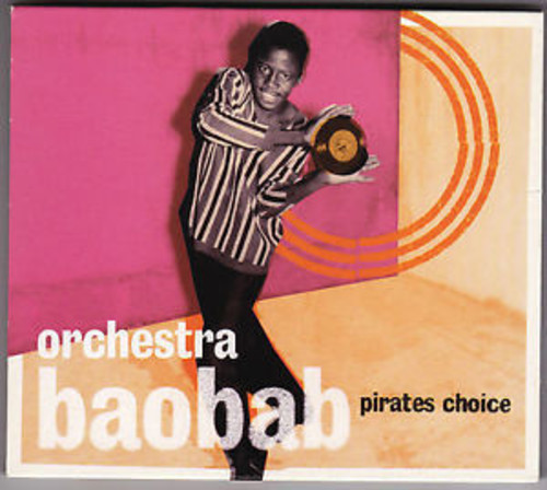 Orchestra Baobab - Pirates Choice