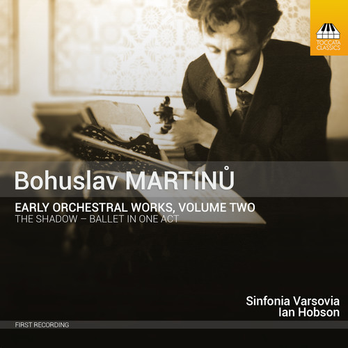 Sinfonia Varsovia - Martinu: Early Orchestral Works 2