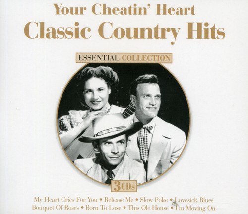Hank Williams - Your Cheatin' Heart: Classic Country Hits