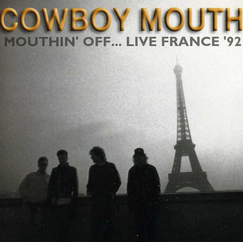 Cowboy Mouth - Mouthing Off Live