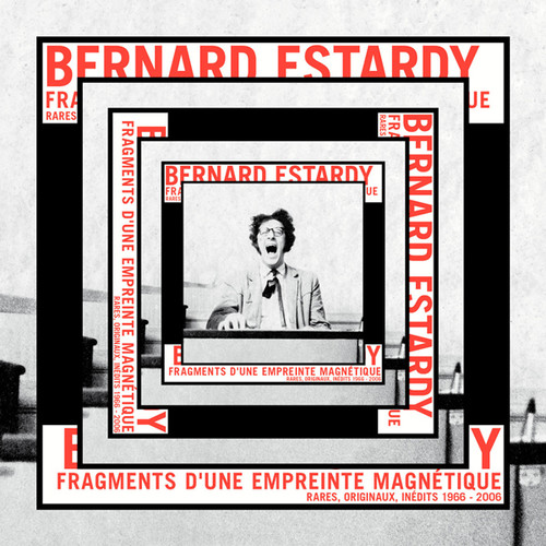 Bernard Estardy - Fragments D'une Empreinte Magnetique