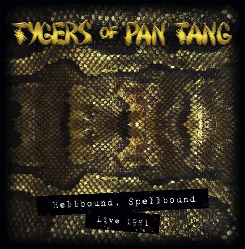Tygers Of Pan Tang - Hellbound Spellbound - Live 1981