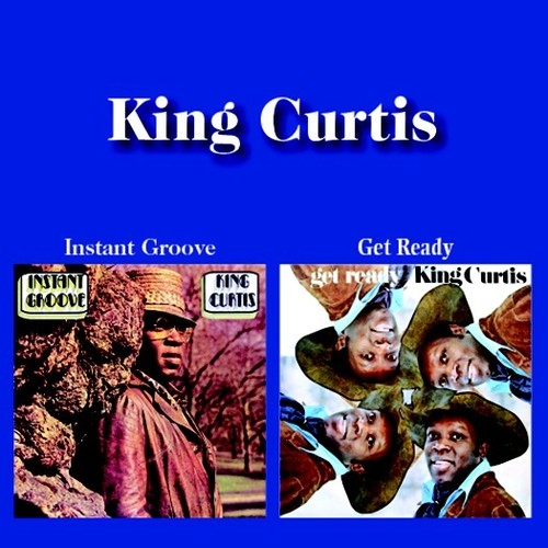 King Curtis - Instant Groove / Get Ready (2-fer)