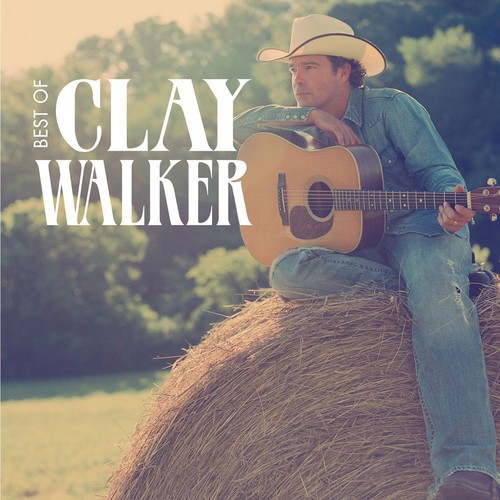 Clay Walker - Best of