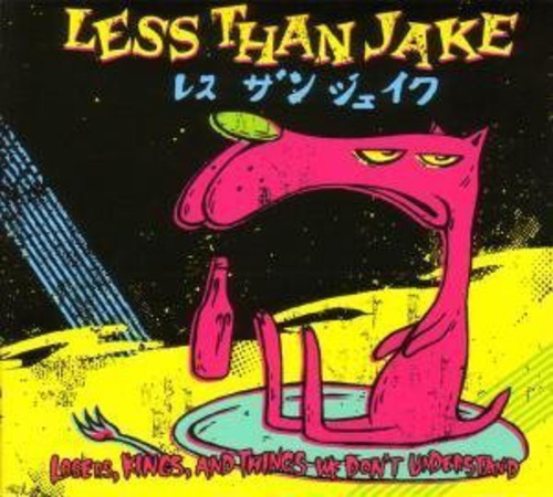 Less Than Jake - Losers Kings & Things We Don't