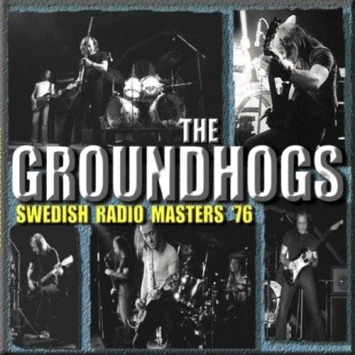 Groundhogs - Swedish Radio Masters '76 [Import]
