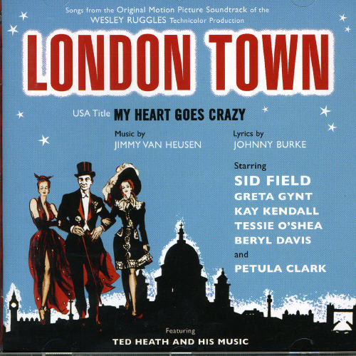 London Town (My Heart Goes Crazy) (Songs From the Original Motion Picture Soundtrack)